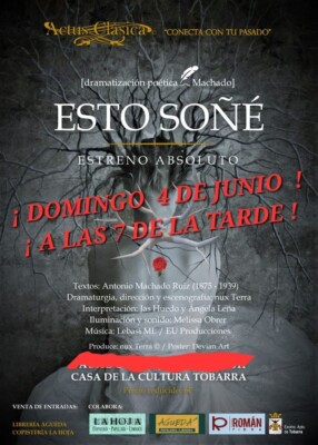 cartel obra de teatro Esto Soñé Juan Angel Sanchez Huedo Dramatización Antonio Machado